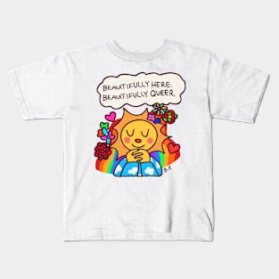 Beautifully Here. Beautifully Queer Kids T-Shirt